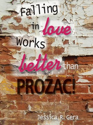 cover image of Falling in Love Works Better than Prozac
